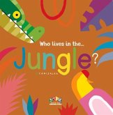 Who Lives in the Jungle Who Lives in the Jungle