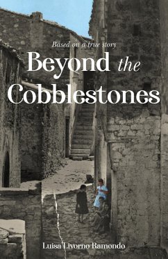 Beyond the Cobblestones - Ramondo, Luisa