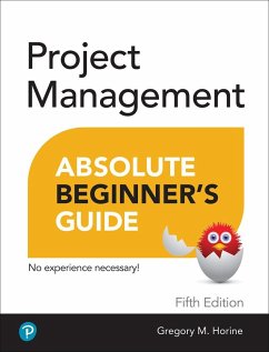 Project Management Absolute Beginner's Guide - Horine, Greg