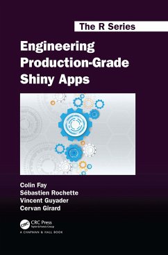 Engineering Production-Grade Shiny Apps - Fay, Colin; Rochette, Sébastien; Guyader, Vincent