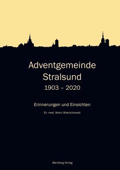 Adventgemeinde Stralsund 1903 - 2020 (eBook, ePUB) - Wietrichowski, Heinz