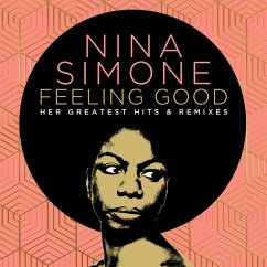 Feeling Good: Her Greatest Hits And Remixes - Simone,Nina
