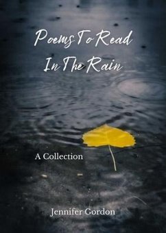 Poems To Read In The Rain (eBook, ePUB) - Gordon, Jennifer