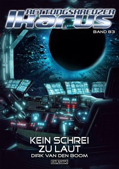 Rettungskreuzer Ikarus 83: Kein Schrei zu laut (eBook, ePUB) - Boom, Dirk Van Den