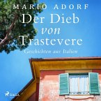Der Dieb von Trastevere - Geschichten aus Italien (MP3-Download)