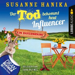 Der Tod bekommt heut Influencer - Ein Bayernkrimi (MP3-Download) - Hanika, Susanne