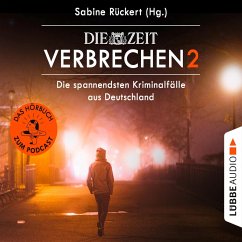 Die spannendsten Kriminalfälle aus Deutschland (MP3-Download) - Rückert, Sabine