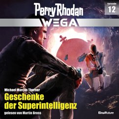 Geschenke der Superintelligenz / Perry Rhodan - Wega Bd.12 (MP3-Download) - Thurner, Michael Marcus