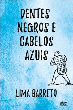 Cover Dentes negros e cabelos azuis (eBook, ePUB)