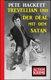 Trevellian und der Deal mit dem Satan: Action Krimi (eBook, ePUB)