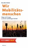 Wir Mobilitätsmenschen (eBook, ePUB)