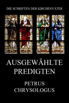 Ausgewählte Predigten (eBook, ePUB) - Chrysologus, Petrus