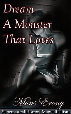 Cover Dream a Monster that Loves (eBook, ePUB)