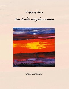 Am Ende angekommen (eBook, ePUB) - Rinn, Wolfgang
