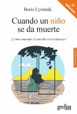 Cuando un niño se da muerte (eBook, ePUB) Cuando un niño se da muerte (eBook, ePUB)