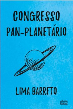 Congresso Pan-Planetário (eBook, ePUB) - Barreto, Lima