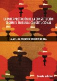La interpretación de la Constitución de 1993 según el Tribunal Constitucional (eBook, ePUB)