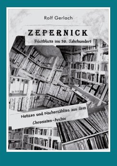 Zepernick. Rückblicke ins 20. Jahrhundert (eBook, ePUB) - Gerlach, Rolf