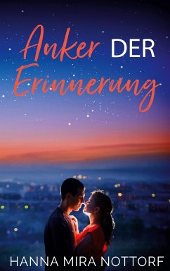 Anker der Erinnerung (eBook, ePUB) - Nottorf, Hanna Mira