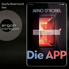 Die APP - Sie kennen dich. Sie wissen, wo du wohnst. (MP3-Download) - Strobel, Arno