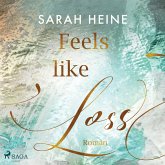 Feels like Loss (Feels-like-Reihe 2) (MP3-Download)