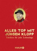 Alles top mit Jürgen Klopp (Mängelexemplar)