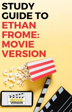 Study Guide to Ethan Frome: Movie Version (eBook, ePUB) - Mack, Gigi
