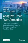 Adaptive Urban Transformation