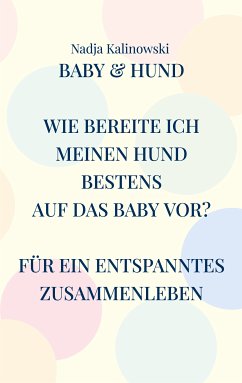 Baby & Hund (eBook, ePUB) - Kalinowski, Nadja