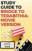 Study Guide to Bridge to Terabithia: Movie Version (eBook, ePUB)