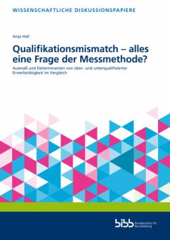 Qualifikationsmismatch - alles eine Frage der Messmethode? - Hall, Anja