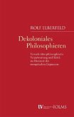 Dekoloniales Philosophieren