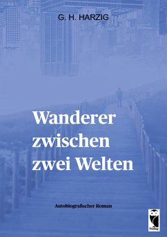 Wanderer zwischen zwei Welten (eBook, ePUB)