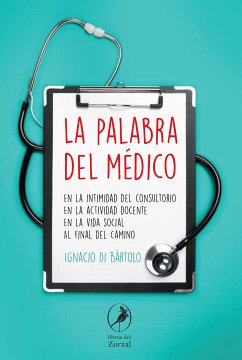 La palabra del médico (eBook, ePUB) - Di Bártolo, Ignacio