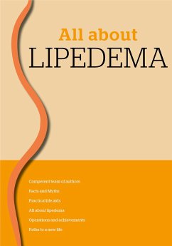 All about LIPEDEMA - Lukowicz, Dominik von;Sauter, Michael;Fleischmann, Daniela