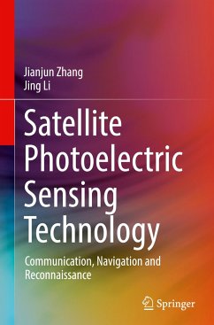 Satellite Photoelectric Sensing Technology - Zhang, Jianjun;Li, Jing