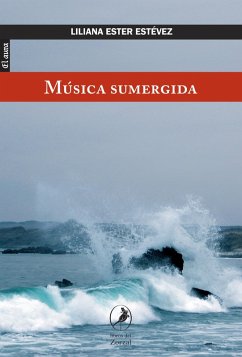 Música sumergida (eBook, ePUB) - Estévez, Liliana Ester