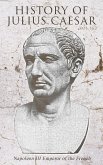 History of Julius Caesar (Vol. 1&2) (eBook, ePUB)