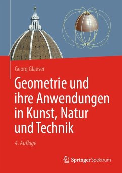 Geometrie und ihre Anwendungen in Kunst, Natur und Technik - Glaeser, Georg