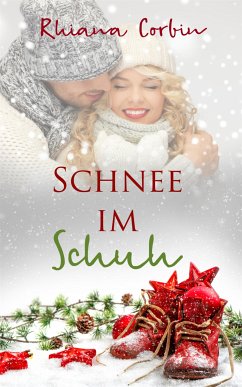 Schnee im Schuh (eBook, ePUB) - Corbin, Rhiana