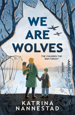We Are Wolves (eBook, ePUB) - Nannestad, Katrina