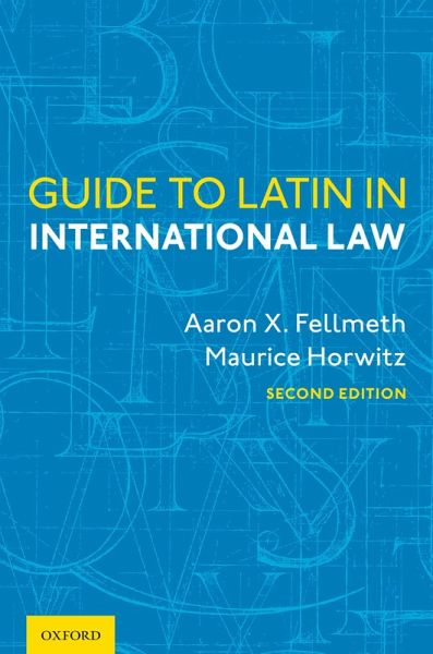Guide to Latin in International Law (eBook, PDF) Guide to Latin in International Law (eBook, PDF)