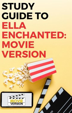 Study Guide to Ella Enchanted: Movie Version (eBook, ePUB) - Mack, Gigi