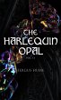 The Harlequin Opal (Vol. 1-3) (eBook,... - Bild 1