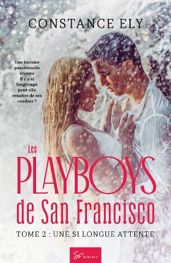 Les Playboys de San Francisco - Tome 2 (eBook, ePUB) - Ely, Constance