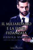 Il miliardario e la finta fidanzata (eBook, ePUB) Il miliardario e la finta fidanzata (eBook, ePUB)