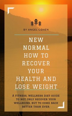 Cover NEW NORMAL HOW TO RECOVER YOUR HEALTH AND LOSE WEIGHT (eBook, ePUB)