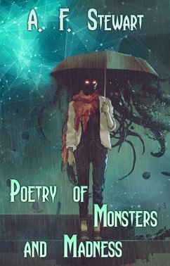 Poetry of Monsters and Madness (eBook, ePUB) - Stewart, A. F.