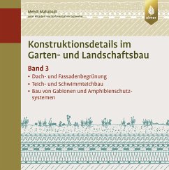 Konstruktionsdetails im Garten- und Landschaftsbau - Band 3 (eBook, PDF) - Mahabadi, Mehdi