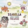 Isabella und ihre Freunde (eBook, ePUB) - Bild 1